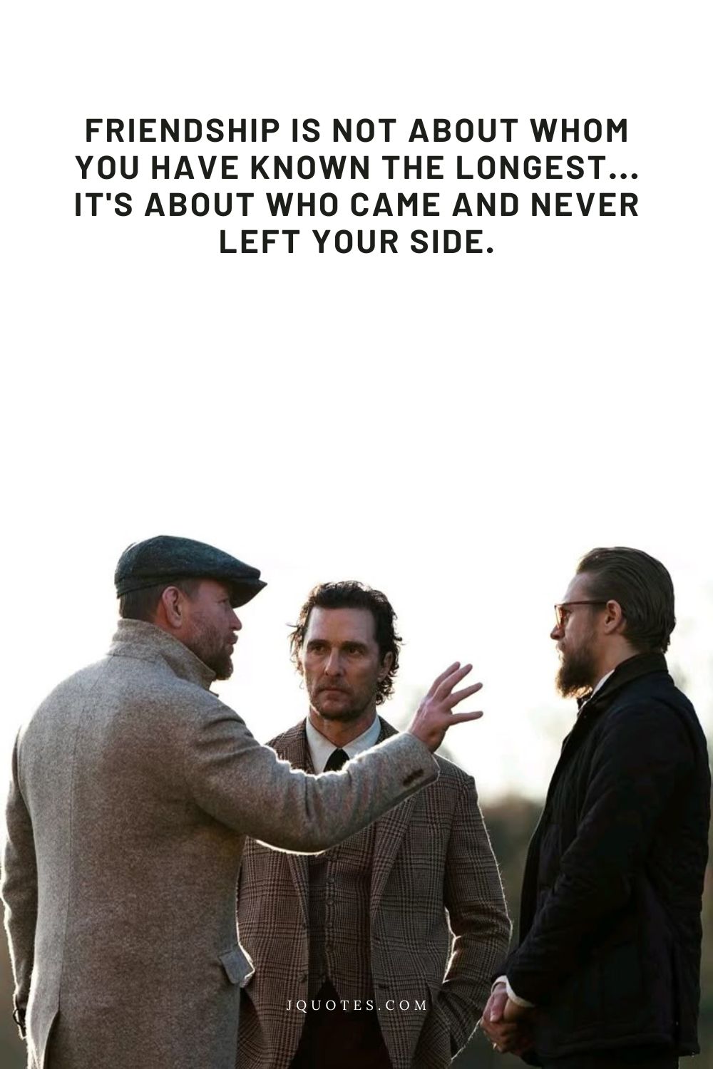 Quotes About Friendship: Celebrating Your Closest Bonds | JQuotes.com jQuotes.com Friendship is not about whom you have known the longest... it's about who came and never left your side.