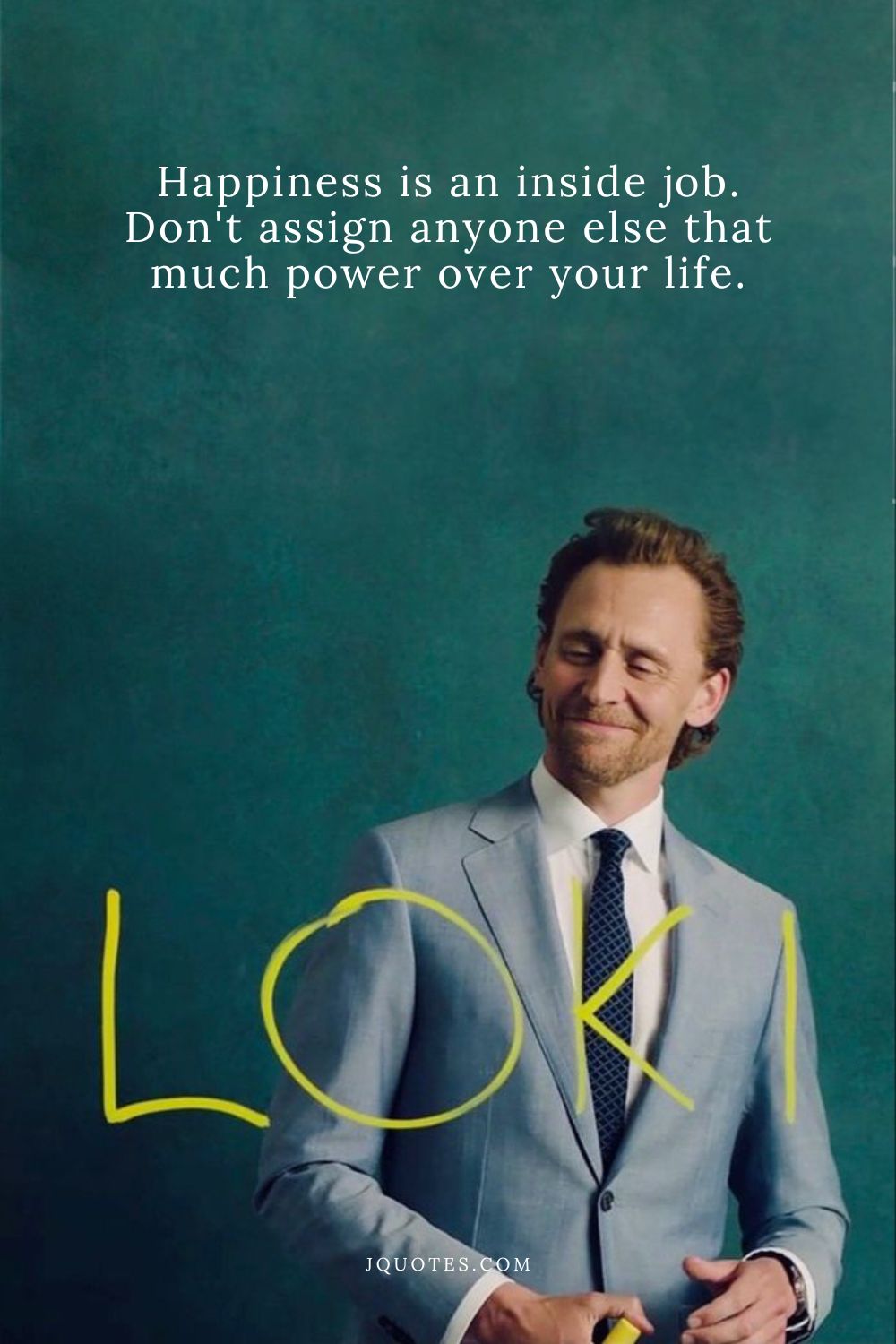 “Happiness is an inside job. Don’t assign anyone else that much power over your life.” – Mandy Hale | JQuotes.com