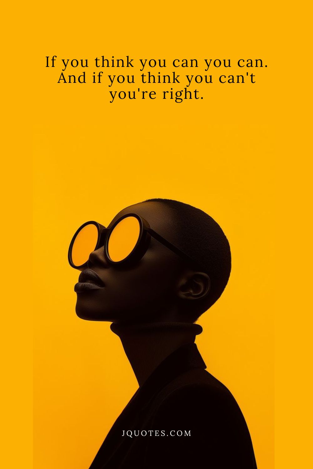 "If you think you can you can. And if you think you can't you're right." - Mary Kay Ash | JQuotes.com jQuotes.com If you think you can you can. And if you think you can't you're right.