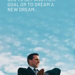 You are never too old to set another goal or to dream a new dream.