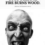 Anger burns good deeds as fire burns wood.