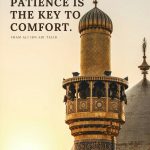 Patience is the key to comfort.